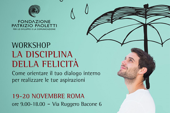 "La disciplina della felicità", il workshop a Roma